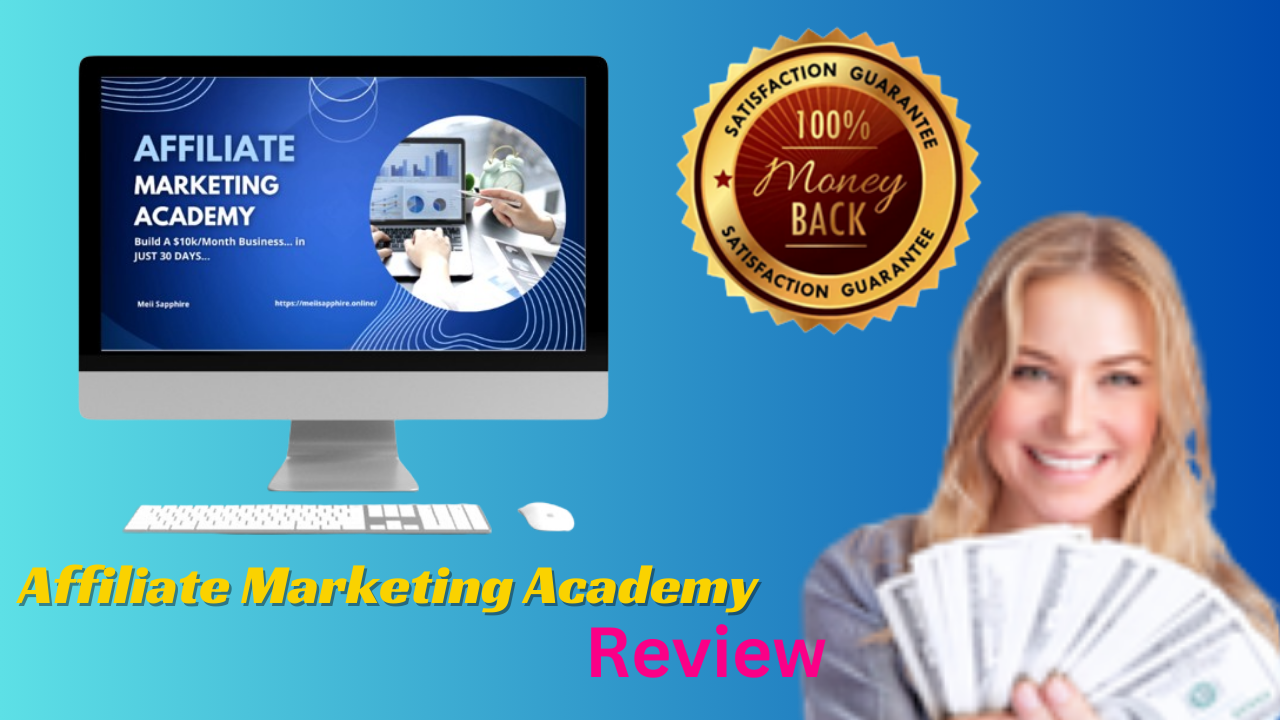 Affiliate Marketing Academy Review